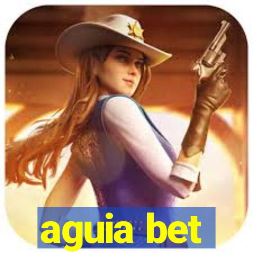 aguia bet